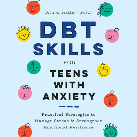 DBT Skills for Teens with Anxiety — Atara Hiller