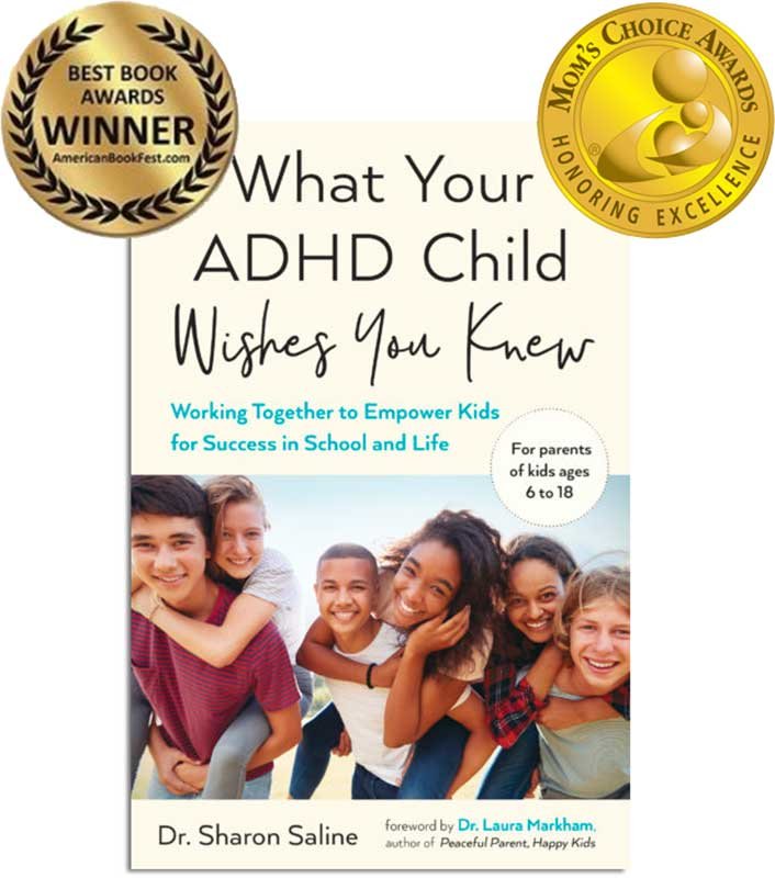 What Your ADHD Child Wishes You Knew — Sharon Saline